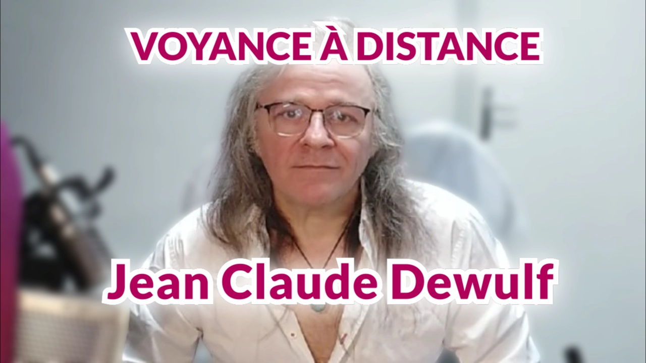 vidéo voyance à distance - Jean-Claude Dewulf
