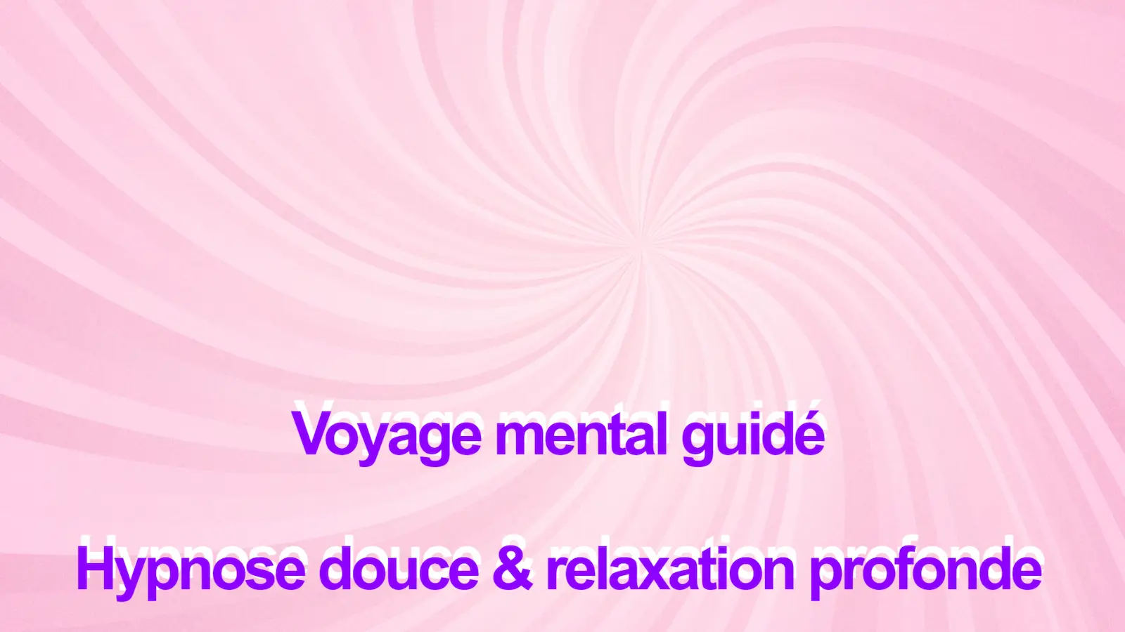 séance hypnose guidée gratuite voyage mental