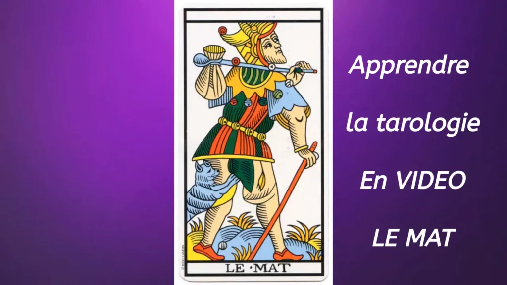 Carte du Tarot Le Mat avec inscription "Apprendre la tarologie en vidéo" à droite