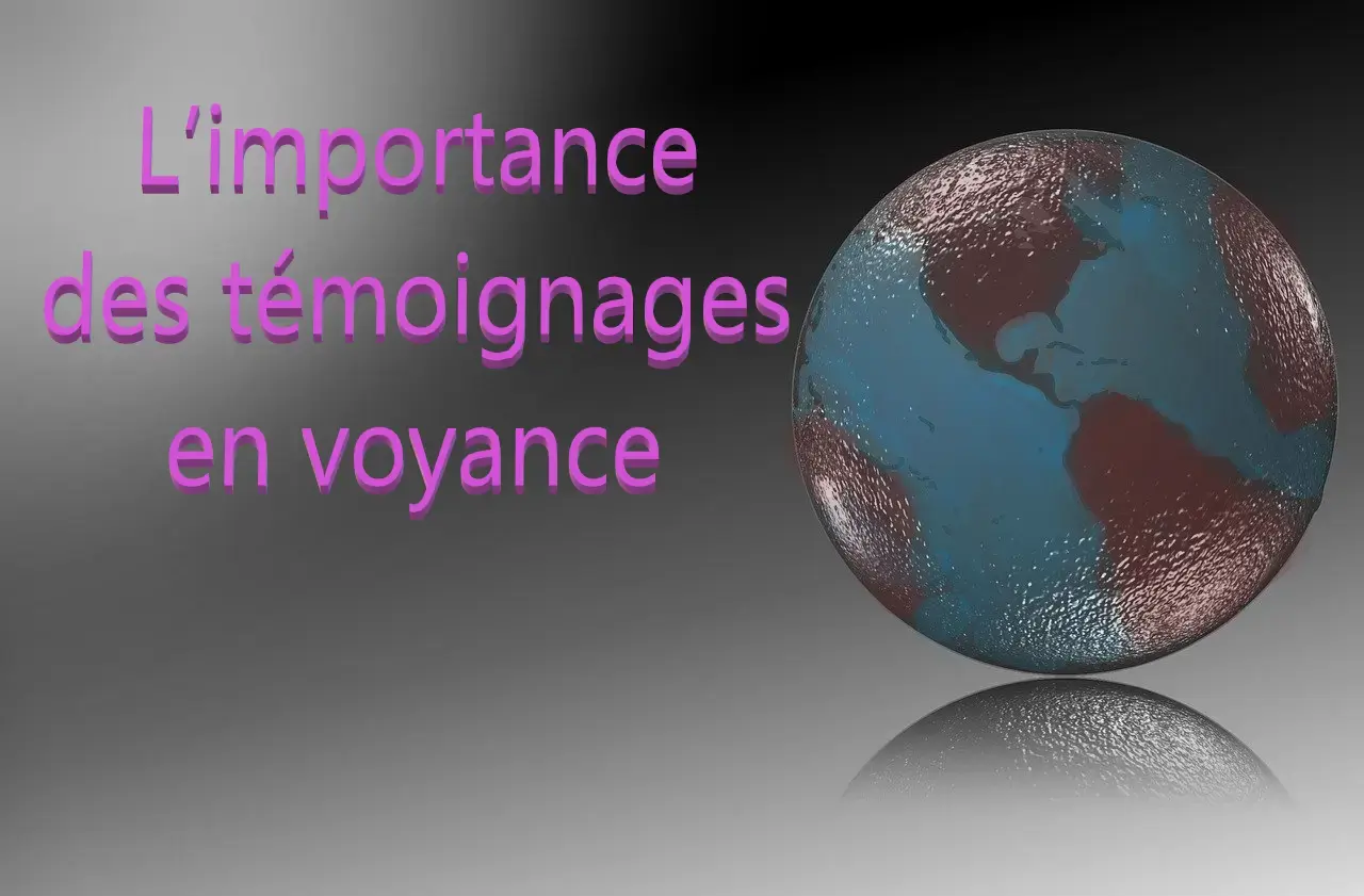 Photo animée illustrant l’importance des témoignages en voyance