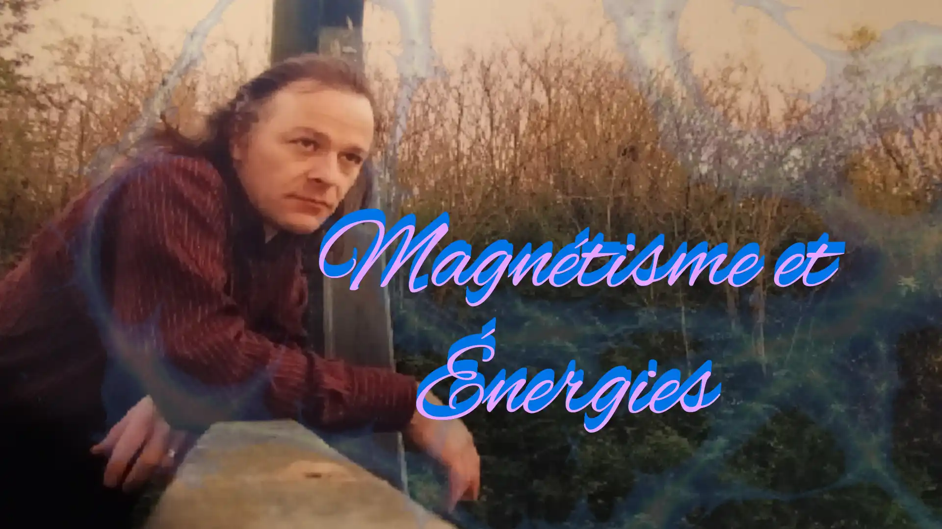 Jean Claude Dewulf magnétisme énergies nature rivière pont automne