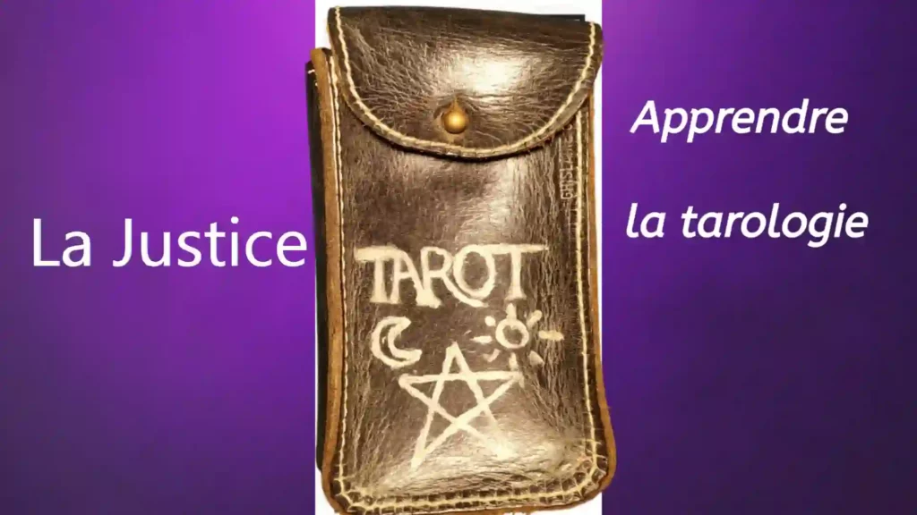 La Justice Tarot de Marseille signification et interprétation par Jean Claude Dewulf voyant médium
